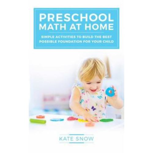 Preschool Math at Home: Simple... book by Kate Snow