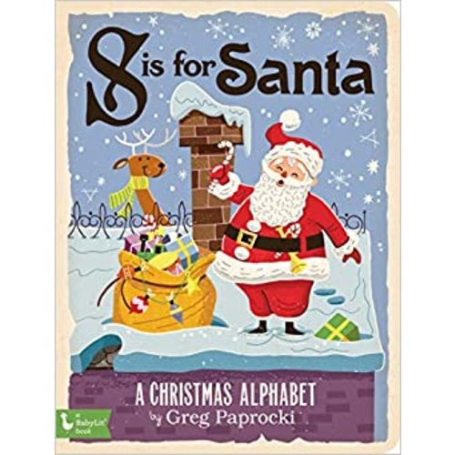Amazon.com: S Is for Santa: A Christmas Alphabet (BabyLit): 9781423646075: Paprocki, Greg: Books