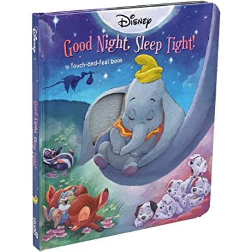 Disney Classic: Good Night, Sleep Tight! (Touch and Feel)