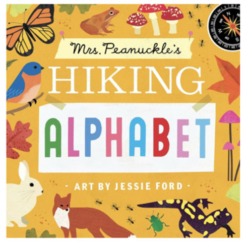 Mrs. Peanuckle's Hiking Alphabet (Mrs. Peanuckle's Alphabet)