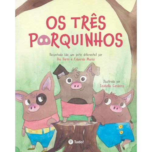 Os três porquinhos (Clássicos Extraordinários) (Portuguese Edition) Paperback – August 24, 2022