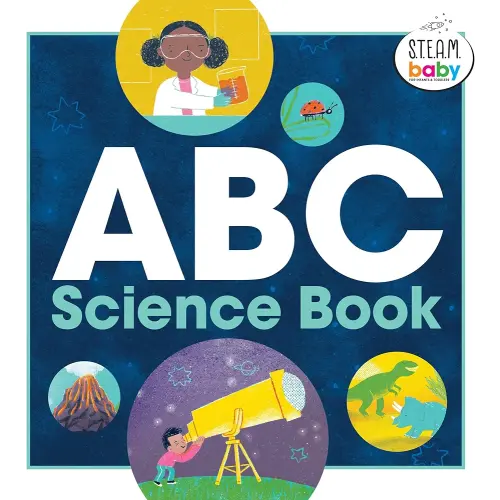 ABC Science Book (STEAM Baby for Infants and Toddlers)