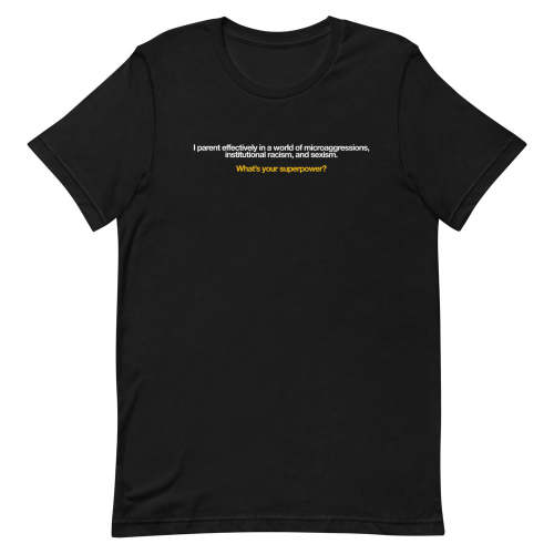 Parenting Is My Superpower Tee