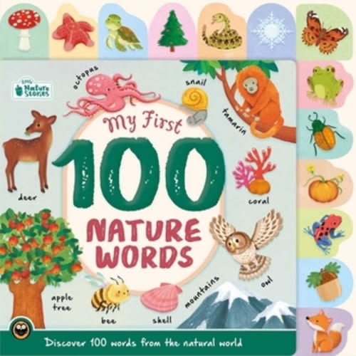 My First 100 Nature Words: Discover 100... book
