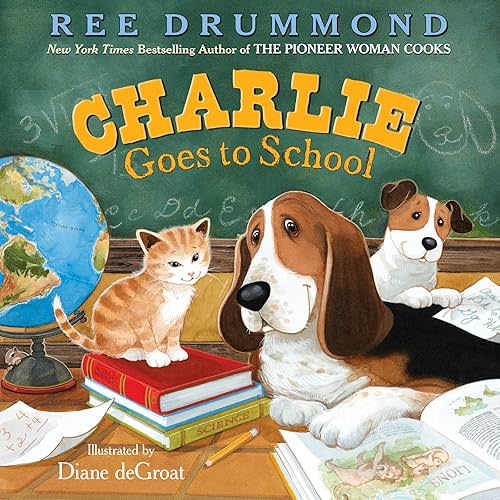 Charlie Goes to School (Charlie the Ranch Dog) Hardcover – Picture Book, June 25, 2013