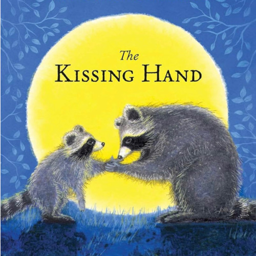 The Kissing Hand (Kissing Hand Books)