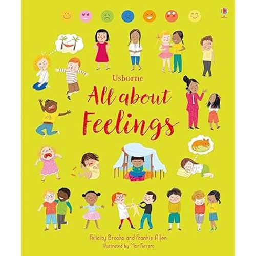 All About Feelings: A Guide to Understanding and Managing Emotions For Kids