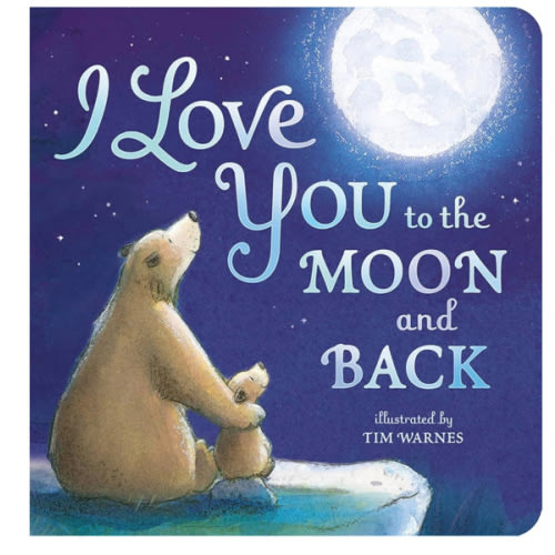 I Love You to the Moon and Back