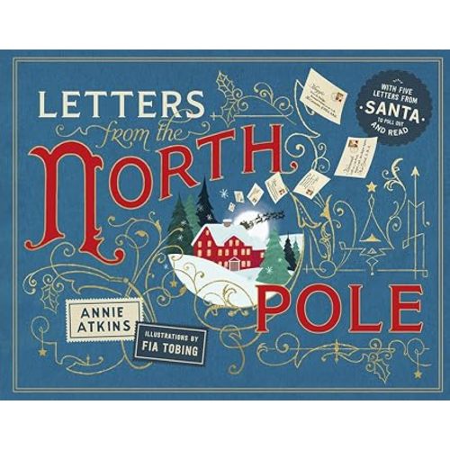 Letters from the North Pole: With Five Letters from Santa Claus to Pull Out and Read (Magical Letters)