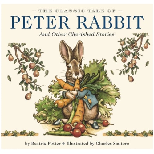 The Classic Tale of Peter Rabbit Hardcover: The Classic Edition by acclaimed Illustrator, Charles Santore (Charles Santore Children's Classics)