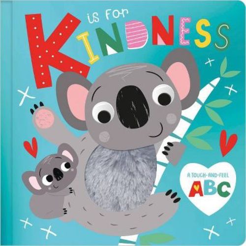 K Is For Kindness - by Christie Hainsby (Board Book)