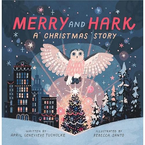 Merry and Hark: A Christmas Story Hardcover – Picture Book, October 3, 2023