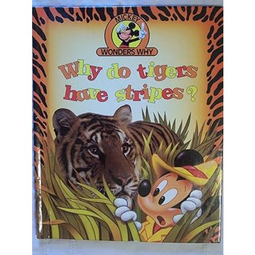 mickey wonders why: why do tigers have stripes?