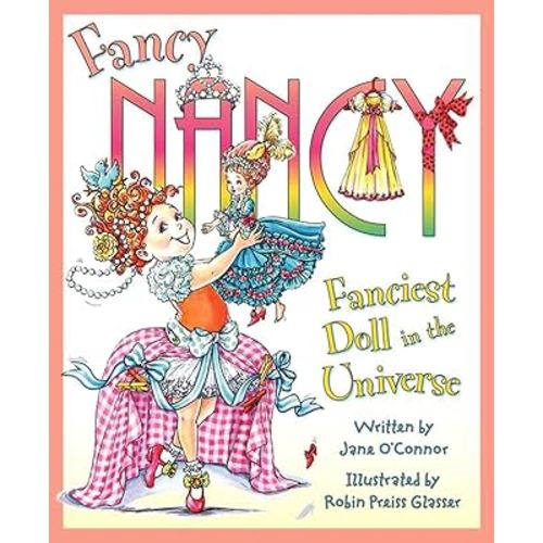Fancy Nancy: Fanciest Doll in the Universe