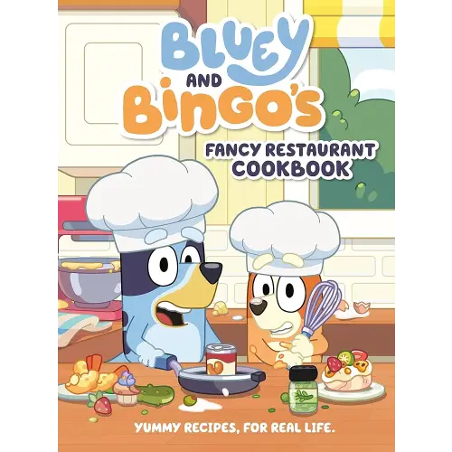 Bluey and Bingo's Fancy Restaurant Cookbook: Yummy Recipes, for Real Life [Spiral-bound] Penguin Young Readers Licenses