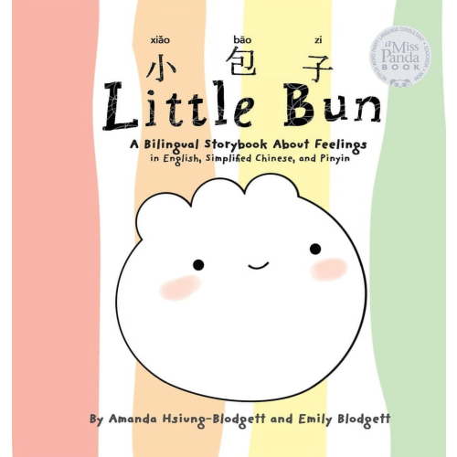 Little Bun: A Bilingual Storybook about Feelings (written in English, Simplified Chinese and Pinyin), (Hardcover)