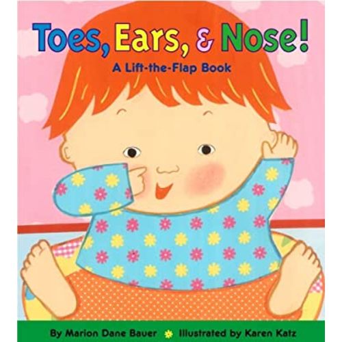 Toes, Ears, & Nose! A Lift-the-Flap Book