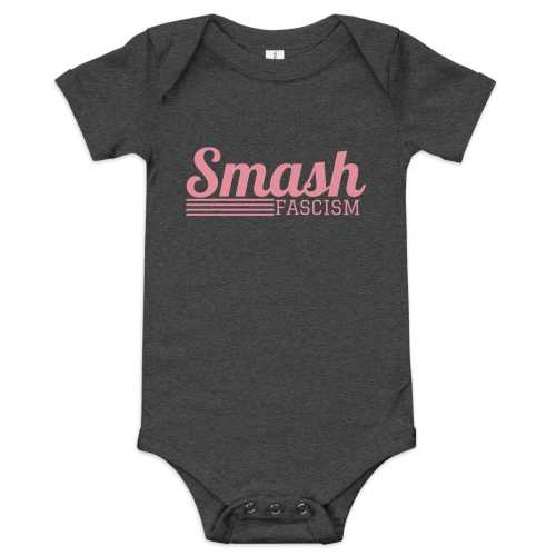 Smash Fascism Baby Onesie, Cute Leftist Baby Outfit, Antifascist Short Sleeve One Piece, 100% Cotton Baby Bodysuit, Gifting Baby Clothes