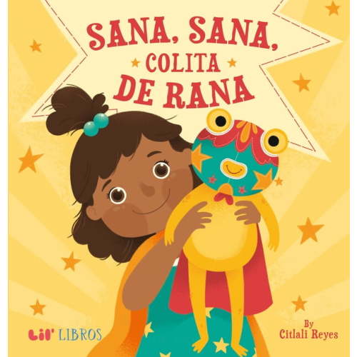 Sana, Sana, Colita de Rana, (Hardcover)
