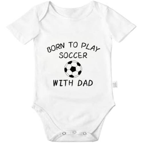 Born to Play Soccer with Dad Bodysuits, Funny Baby Clothes, Cool Boys Girls Infant Cotton Romper Outfits 0-24 Months