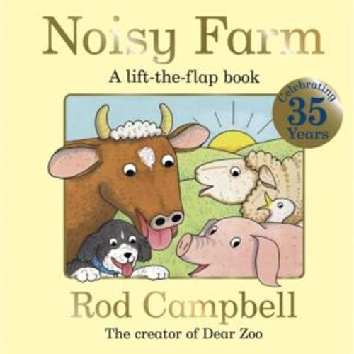 Noisy Farm - A Lift-the-Flap Book by Rod Campbell