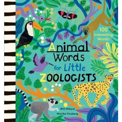 Animal Words for Little Zoologists: 100 Interesting Words!