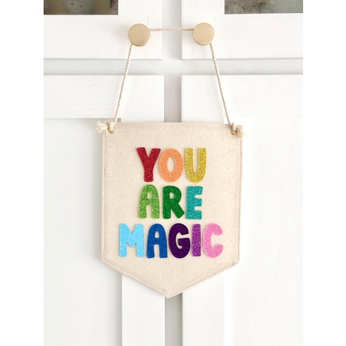 You Are Magic Hanging Wall Banner