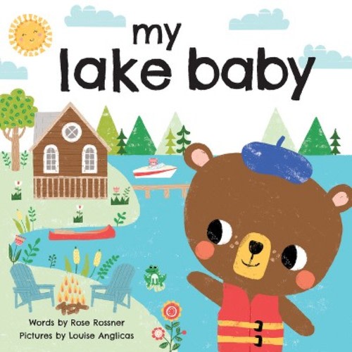 My Lake Baby - by Rose Rossner