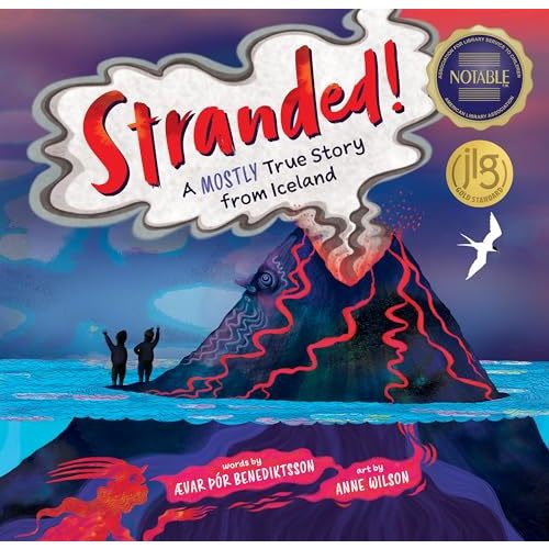 Stranded!: A Mostly True Story from Iceland