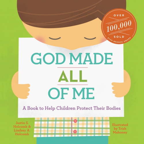 God Made All of Me: A Book to Help Children Protect Their Bodies
