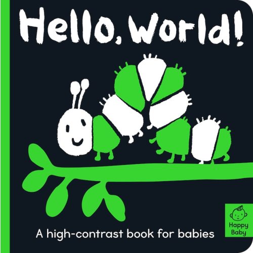 Hello World!: A High-contrast Book For Babies Book By Amelia Hepworth, (Board Book) | Indigo