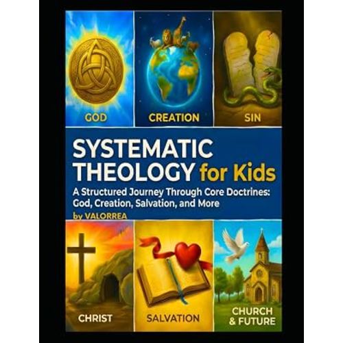 Systematic Theology for Kids: 52-Week Workbook
