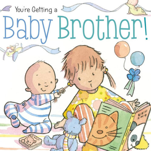 You're Getting a Baby Brother!