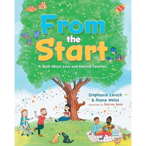 From The Start: A Book About Love and Making Families Paperback – May 16, 2022