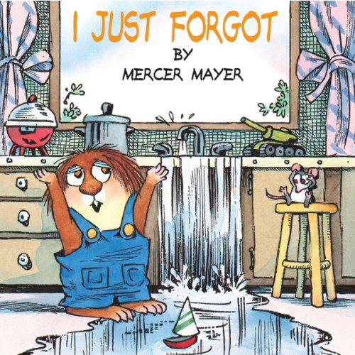 I Just Forgot (A Little Critter Book)