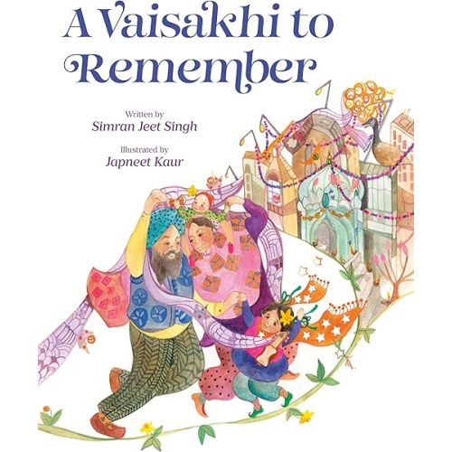 A Vaisakhi to Remember Hardcover – Picture Book, March 11, 2025