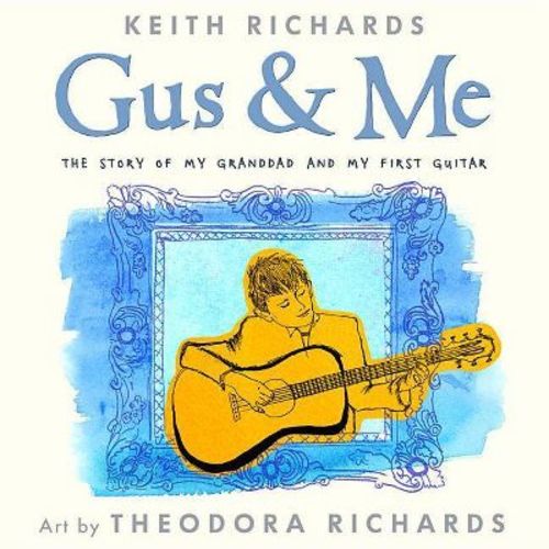 Gus & Me - by Keith Richards (Hardcover)