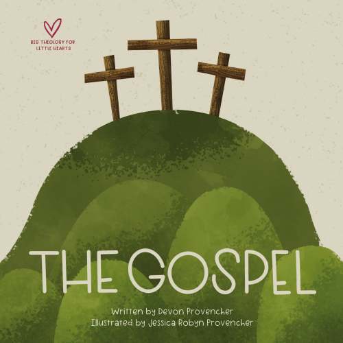 BTLH The Gospel by Provencher, Devon (9781433565250)