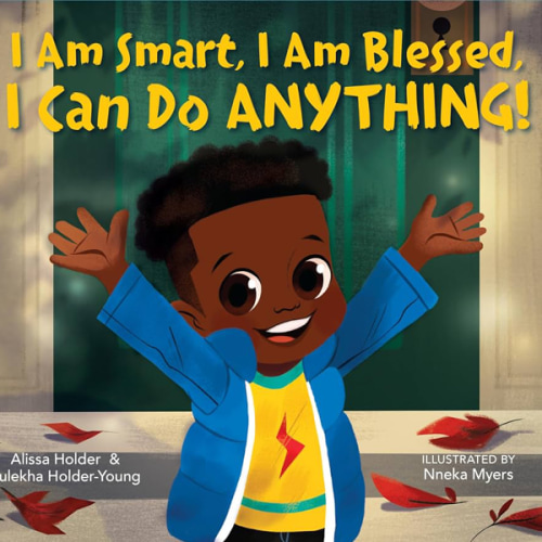 I Am Smart, I Am Blessed, I Can Do Anything!