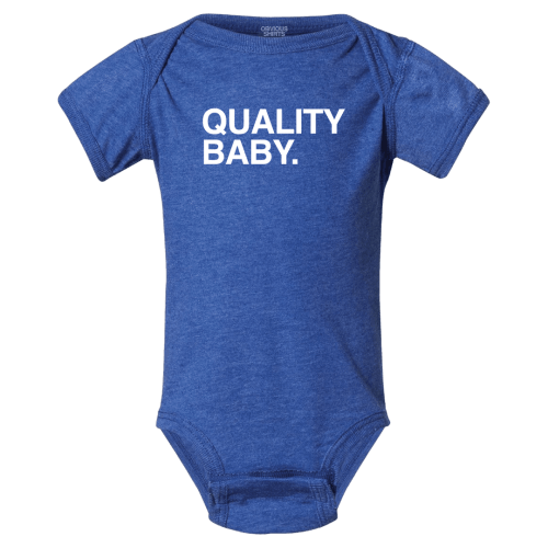 QUALITY BABY. – OBVIOUS SHIRTS