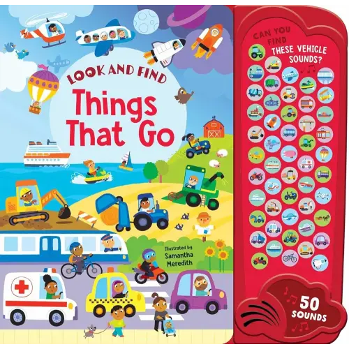 Things That Go: 50 Button Sound Book: Search & find book with 50 noises! (Look and Find Mega Sounds)
