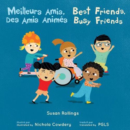 Meilleurs Amis, Des Amis Animés / Best Friends, Busy Friends (French Bilingual Edition) - (Books4school Editions) by Susan Rollings (Paperback)