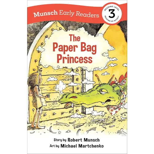 The Paper Bag Princess Early Reader (Munsch Early Readers)