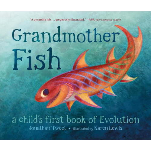 Grandmother Fish: A Child's First Book of Evolution, (Hardcover)