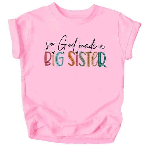 God Mad a Big Sister Shirt for Toddler and Youth Girls Pink Shirt 5-6