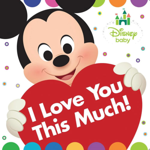 Disney Baby: I Love You This Much!