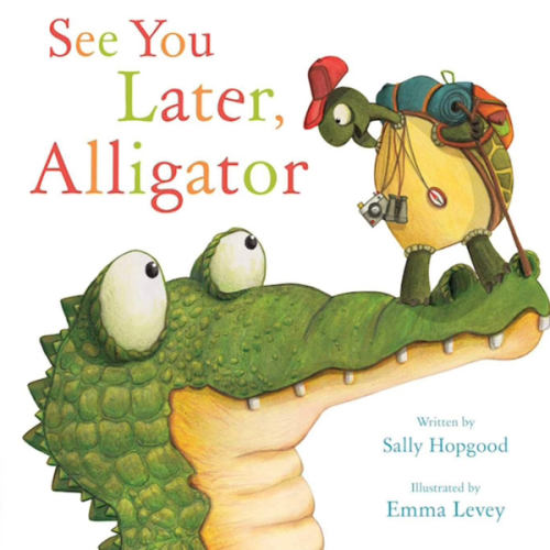 See You Later, Alligator (RhymeTime Animals)