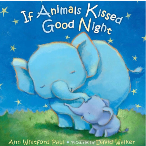 If Animals Kissed Good Night