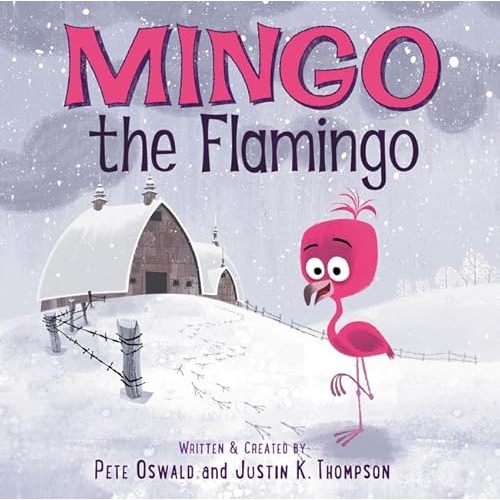 Mingo the Flamingo Hardcover – Picture Book, January 3, 2017