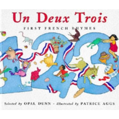 Un, Deux, Trois First French Rhymes Hardcover